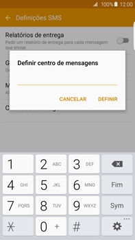 Samsung Galaxy S6 Edge + - SMS - Como configurar o centro de mensagens -  9 